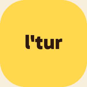 l&rsquo;tur